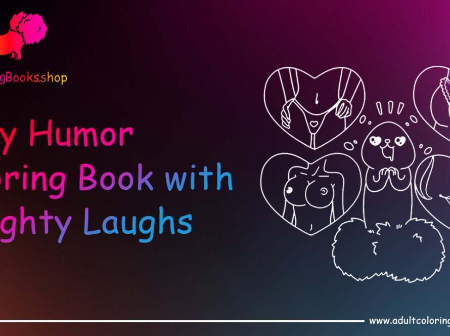Sexy Humor Coloring Book
