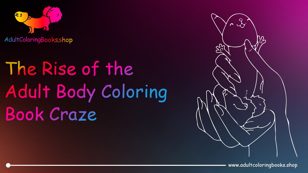 Adult Body Coloring Book